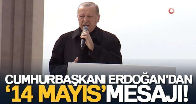 Cumhurbaşkanı Erdoğan’dan ’14 Mayıs’ mesajı Cumhurbaşkanı Recep Tayyip Erdoğan, “14 Mayıs’ta Allah’ın izni ile sandıkları