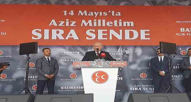 MHP Genel Başkanı Devlet Bahçeli, Balıkesir’de halka hitap etti. MHP