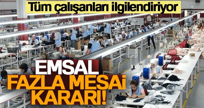 Emsal fazla mesai kararı Milyonlarca özel sektör çalışanını ilgilendiren bir karara imza atan Yargıtay,