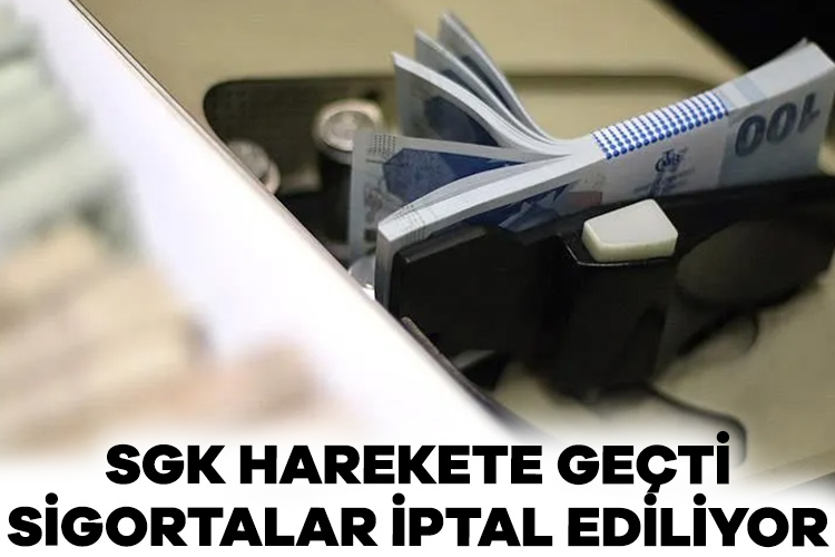 SGK harekete geçti sigortalar iptal ediliyor Sosyal Güvenlik Kurumu (SGK), kâğıt üzerinde sigortalı gösterilen kişiler ile