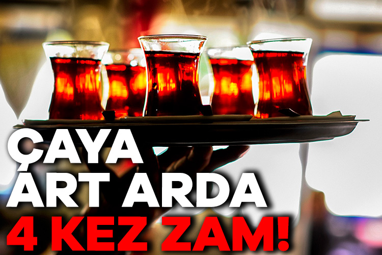 Hazirandan bu yana sürekli etiket değiştiren çay fiyatlarına dördüncü kez