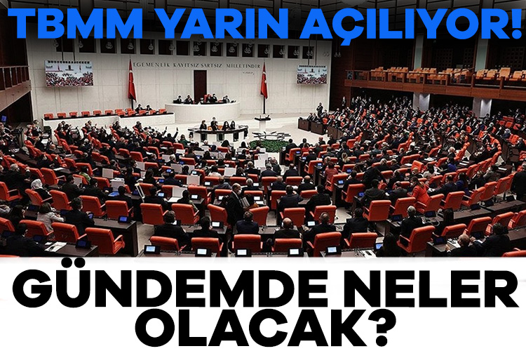 TBMM, yeni yasama yılına yarın başlıyor. Meclis’te ilk tören saat