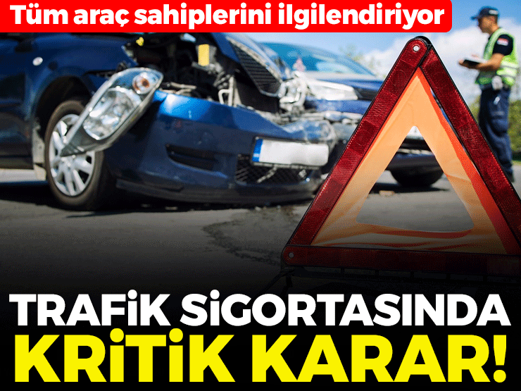 Trafik sigortasında kritik karar! SEDDK belirleyecek Sigortacılık ve Özel Emeklilik Düzenleme ve Denetleme Kurumu, zorunlu trafik sigorta