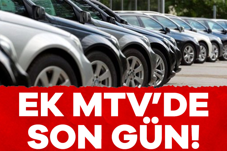 Ek MTV’de ilk taksit için son gün! Ek Motorlu Taşıtlar Vergisi’nin (MTV) ilk taksiti için ödeme süresi