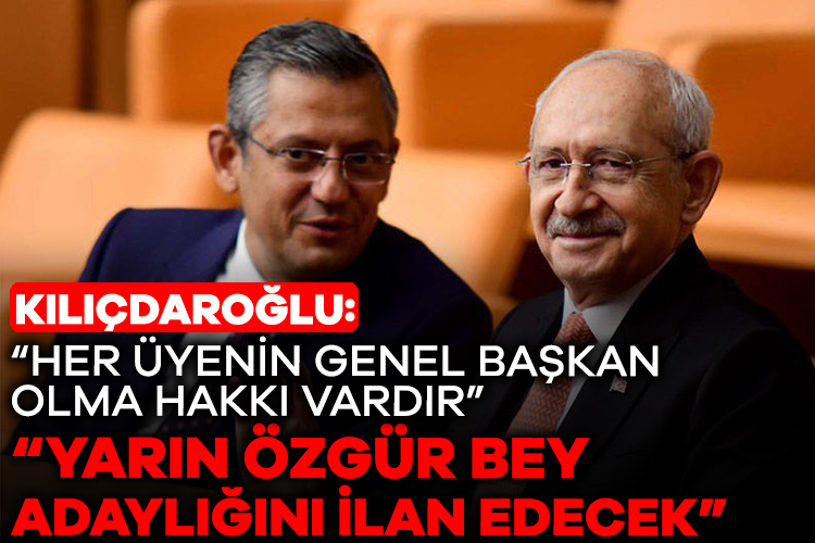 Kemal Kılıçdaroğlu: Yarın Özgür Bey, adaylığını ilan edecek CHP Genel Başkanı Kemal Kılıçdaroğlu, gerçekleştirdiği basın toplantısında yarın genel