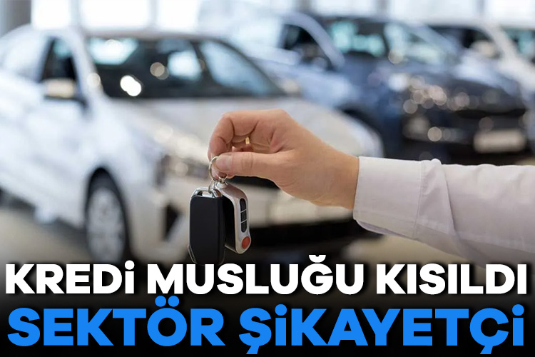 Otomotiv sektörü kredi kanallarının kısılmasından şikâyetçi Kredi daralması iç pazarda satışları etkilerken, “daha fazla sıkılaşmaya gideceğiz”