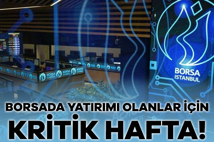 Borsada yatırımı olanlar için bu hafta çok kritik! Borsa İstanbul’da BIST 100 endeksi, yüzde 3,54’lük düşüşle günü 7.680,36