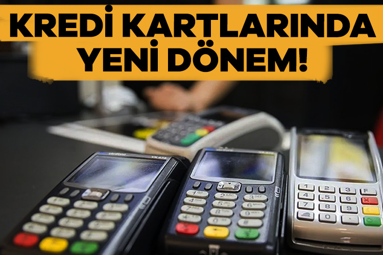 Kredi kartlarında yeni dönem resmen başlıyor! Milyonlarca kredi kartı kullanıcısını yakından ilgilendiren yeni dönem başladı. Edinilen