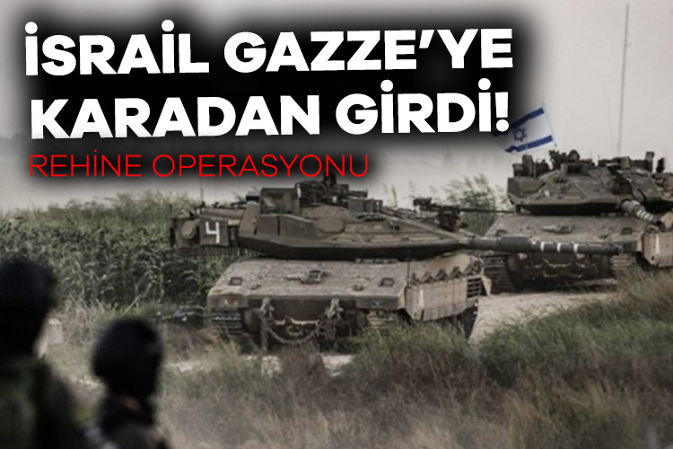 İsrail Ordu Sözcüsü “Kara güçleri rehine aramak için Gazze’ye girdi”