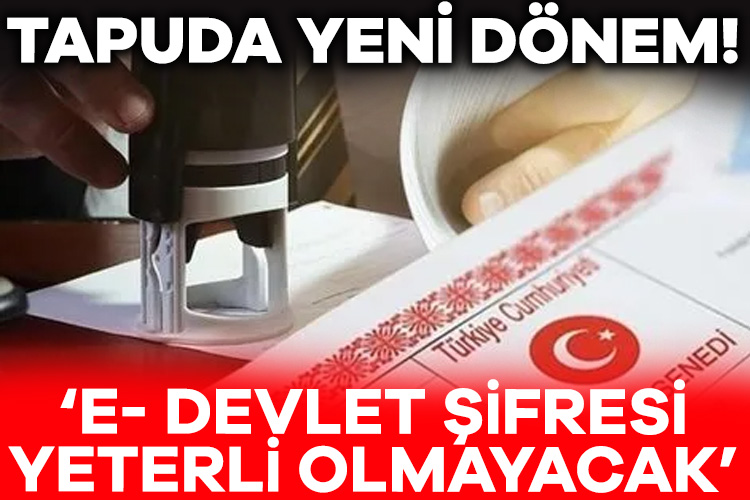Tapu işlem başvurularına ek güvenlik getirildi. Peki bu yeni sistem