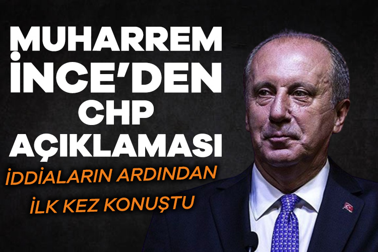 Muharrem İnce’nin partisini kapatıp CHP’ye gideceği söylentilerinin ardından Memleket Partisi