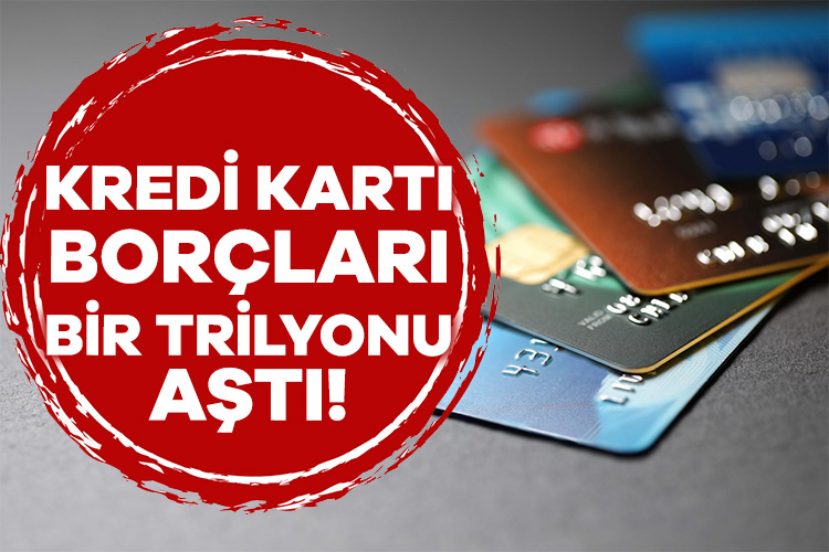 Türkiye’de kredi kartı borçları bir trilyonu aştı! Türkiye’de 35.8 milyon kullanıcının bireysel kredi kartı borçları bir trilyon