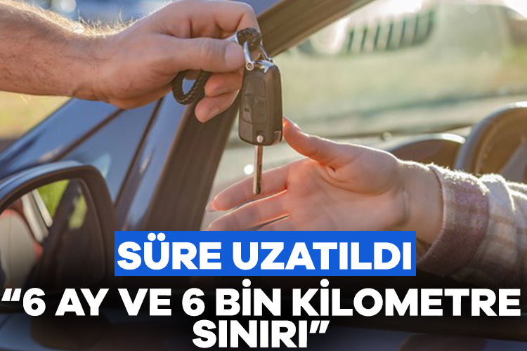 İkinci el araç satışlarına getirilen 6 ay ve 6 bin