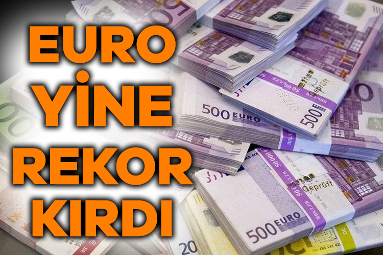Eurodan yeni rekor! Haftanın son işlem gününde döviz kurunda yükseliş eğilimi devam ederken,