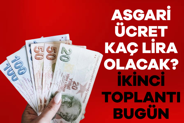 Asgari ücret kaç lira olacak? İkinci toplantı bugün Asgari ücrete yapılacak zam için çalışmalar sürüyor. Asgari Ücret Tespit