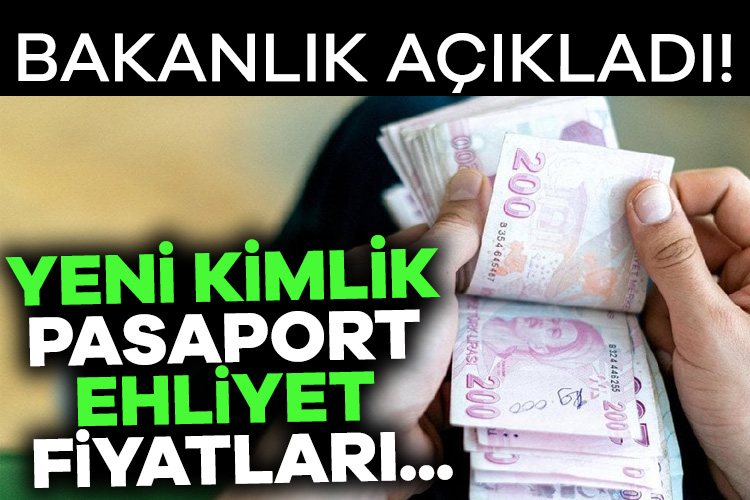 Bakanlık açıkladı! İşte yeni kimlik, pasaport, ehliyet fiyatları… Hazine ve Maliye Bakanlığı Muhasebat Genel Müdürlüğü Genel Tebliği ile