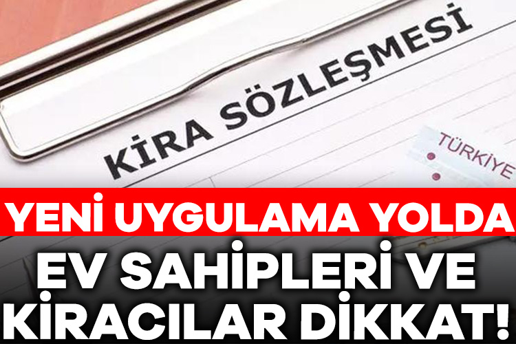 Ev sahipleri ve kiracılar dikkat! e-kontrat uygulaması hayata geçiyor Kira ve ev sahipleri arasında anlaşmazlıklar devam ediyor. Yaşanan tartışmaların
