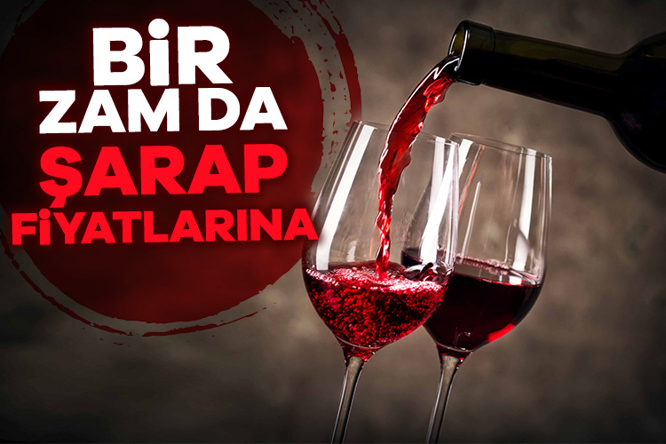 Bir zam da şarap fiyatlarına geldi. Tekel Bayileri Yardımlaşma Derneği