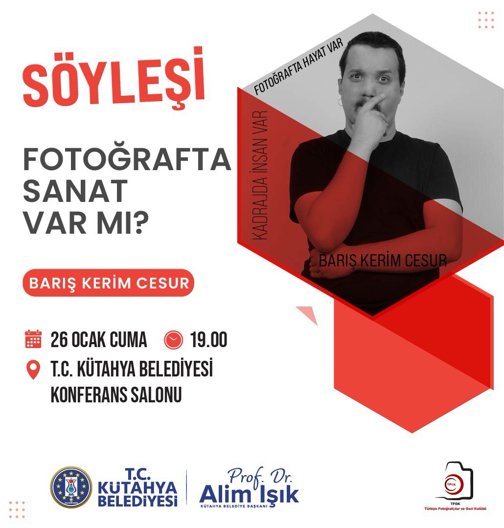 SANATÇI BARIŞ KERİM CESUR KÜTAHYA DA Fotoğraf Sanatçısı Oyuncu, Barış Kerim Cesur Kütahya Belediyesinin Daveti Üzerine