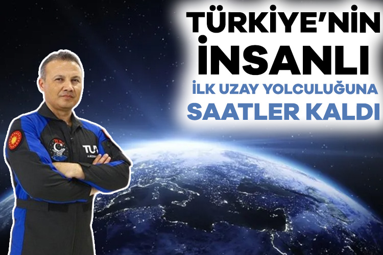 Türkiye’nin insanlı ilk uzay yolculuğu başlıyor Türkiye’nin ilk astronotu olan Alper Gezeravcı’yı taşıyan roket bu gece