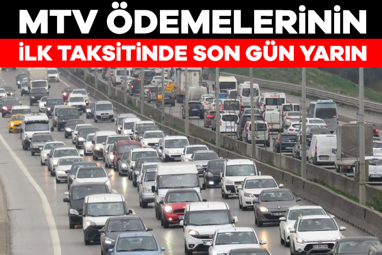 MTV ödemelerinin ilk taksitinde son gün yarın 2024 yılı Motorlu Taşıtlar Vergisi (MTV) ödemelerinde ilk taksit için