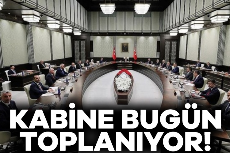 Kabine bugün toplanıyor! Kabine, bugün Cumhurbaşkanı Recep Tayyip Erdoğan başkanlığında, Beştepe’de toplanacak. Gündemde,