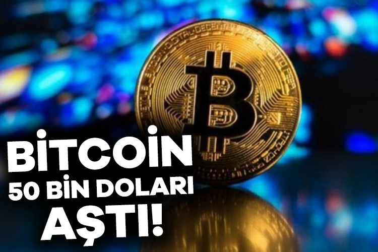Bitcoin 50 bin doları aştı! Kripto para birimi Bitcoin, Aralık 2021’den bu yana ilk defa