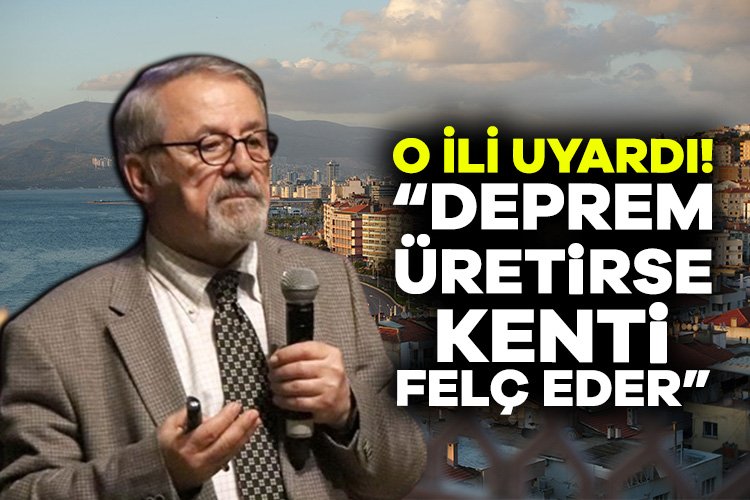 Naci Görür’den açıklama: Deprem üretirse kenti felç eder İzmir’de düzenlenen deprem konulu konferansa katılan Bilim Akademisi Üyesi Prof.