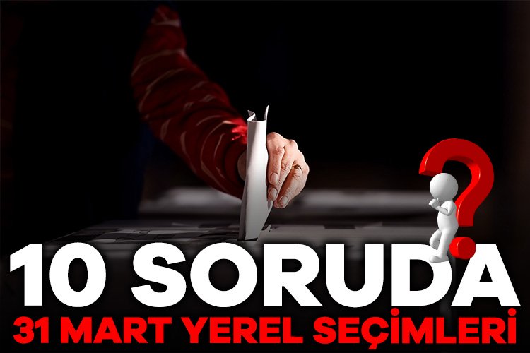 10 soruda 31 Mart yerel seçimleri Türkiye, yeni yerel yöneticilerini seçmek için 31 Mart 2024 Pazar