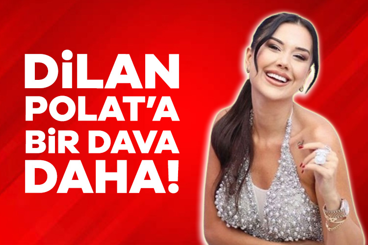 Dilan Polat’a bir dava daha! Daha önce komşuları ve fenomen Banu Parlak’la adliyelik olup hakkında
