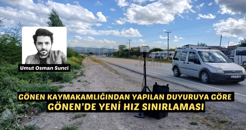 GÖNEN’DEKİ O BÖLGELER İÇİN YENİ HIZ SINIRLAMASI: DENETİMLER ARTTIRILDI! Balıkesir’in Gönen ilçesinde, Kaymakamlık tarafından yayınlanan duyuruya göre Hasanbey ve