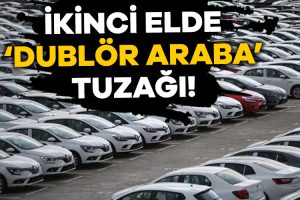 İkinci el araba piyasasında pek çok hileye yıllardır tanık olunurken,