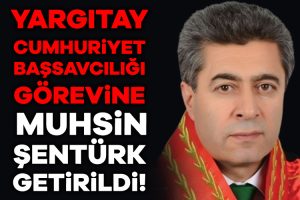 Cumhurbaşkanı Recep Tayyip Erdoğan, Yargıtay Daire Başkanlığı görevine Muhsin Şentürk’ü