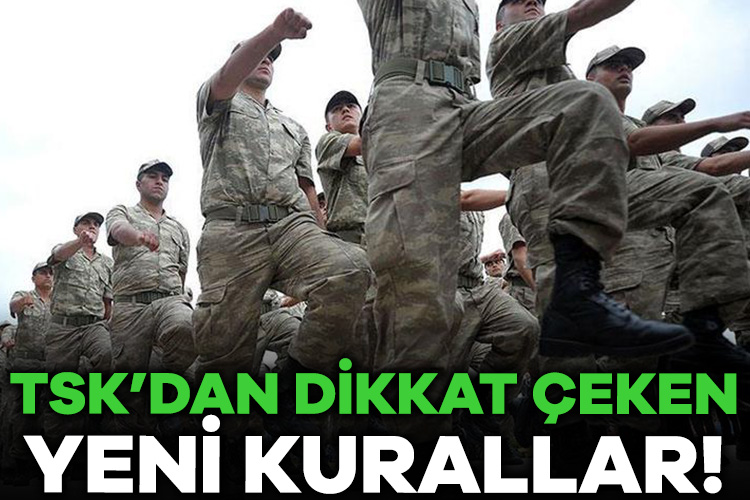 TSK’dan dikkat çeken yeni kurallar! Türk Silahlı Kuvvetleri sözleşmeli er ve erbaşlarla ilgili harekete geçti.