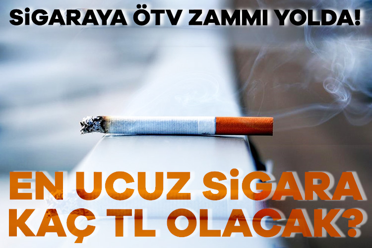 Sigaraya temmuz ayında yapılacak ÖTV zammı ile birlikte en ucuz