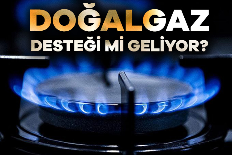 Doğalgaz desteğinin sona ermesiyle zam gelip gelmeyeceği merak edilirken kulislerde