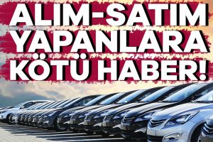 Ticaret Bakanlığı, otomotiv sektöründe “6 ay-6 bin kilometre” ve “ilan kısıtlaması”