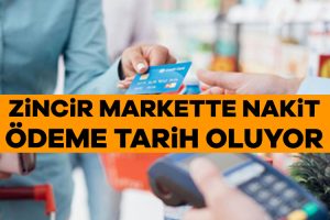 Bir zincir market 3 şubesinde nakit alışverişleri sonlandırma kararı aldı.