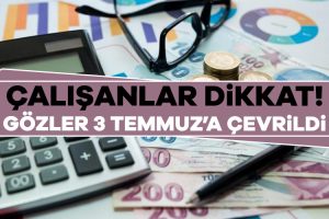 Milyonlarca çalışanı ilgilendiren kıdem tazminatında tavan ücret değişiyor. 3 Temmuz’da