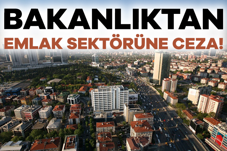 Ticaret Bakanlığı’ndan emlak sektörüne 88.9 milyon lira ceza Ticaret Bakanlığı’ndan emlak sektörüne yönelik faaliyetler ve uygulanan idari para