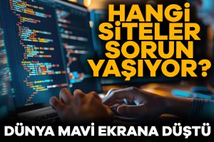 Bu gece yayınlanan Crowdstrike güncellemesi tüm bilgisayar sistemlerini çökmesine neden