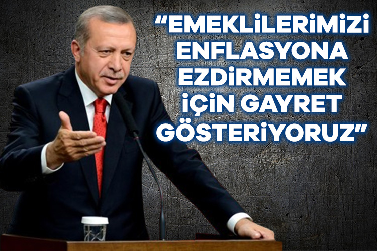Cumhurbaşkanı Erdoğan, emeklilere yapılan zamdan dünya genelinde yaşanan yazılım krizine,