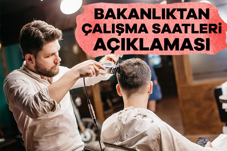 Berber, kuaför ve güzellik salonlarına çalışma düzenlemesi Ticaret Bakanlığı’ndan berber, kuaför ve güzellik salonu çalışma saatlerine ilişkin