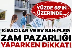 Yüzde 25 zam sınırlamasının sona ermesiyle birlikte ev sahibi ve