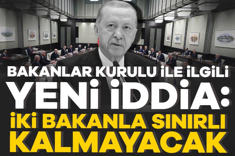 Bakanlar Kurulu ile ilgili yeni iddia! Kabinede başka değişiklikler olabilir mi? Bakanlar Kurulu’ndaki değişikliğin ardından Ankara kulislerindeki hareketlilik bitmedi. İki bakanlıktaki