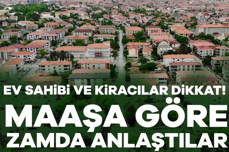 Kiralarda yaşanan yüksek artışla birlikte son dönemde ev sahibi kiracı
