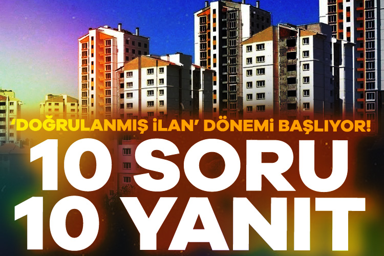 Emlak satışında “doğrulanmış ilan” dönemi yarın başlıyor! Ticaret Bakanlığı'nın, emlak alım satımında kayıt dışılığı önlemek amacıyla ilan