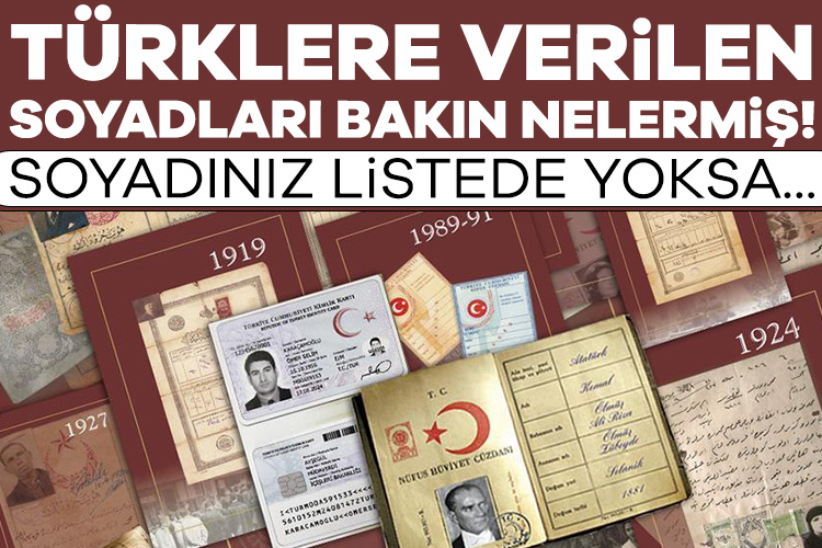 Anadolu’da yüzyıllardır yaşayan Türk kökenli ailelere verilen soyadlar ortaya çıktı Türkiye Cumhuriyeti'nin kurulmasıyla birlikte, 2 Temmuz 1934'te kabul edilen Soyadı