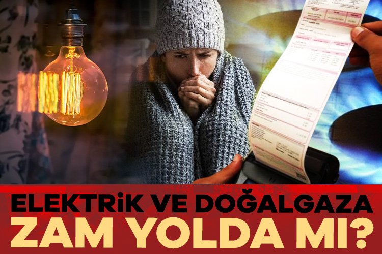 Elektrik ve doğalgaza zam yolda mı? Kış ayları öncesi gözler doğalgaz ve elektrik tarifelerine çevrildi. Elektrik