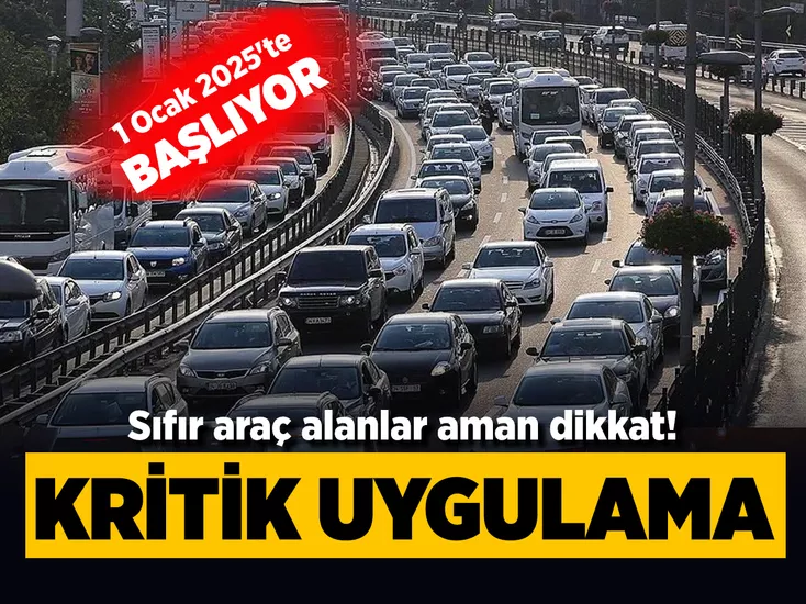 Sıfır araç alanlar için kritik uygulama 1 Ocak 2025’ten itibaren başlıyor Gelir İdaresi Başkanlığı tarafından hazırlanan Vergi Usul Kanunu genel tebliğleri